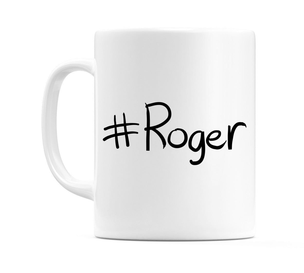 #Roger Mug