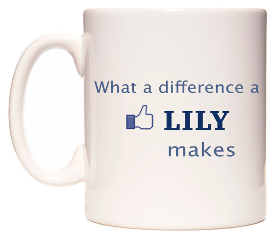 This mug features What A Difference A Lily Makes