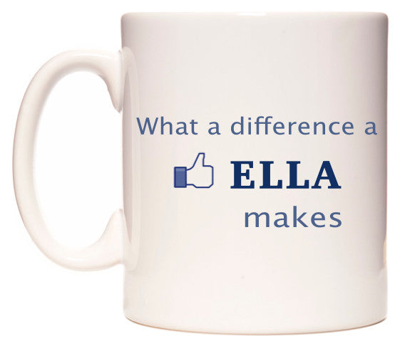 This mug features What A Difference A Ella Makes
