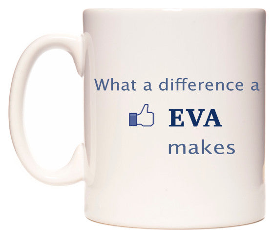 This mug features What A Difference A Eva Makes