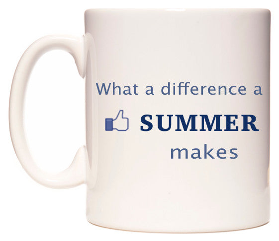 This mug features What A Difference A Summer Makes