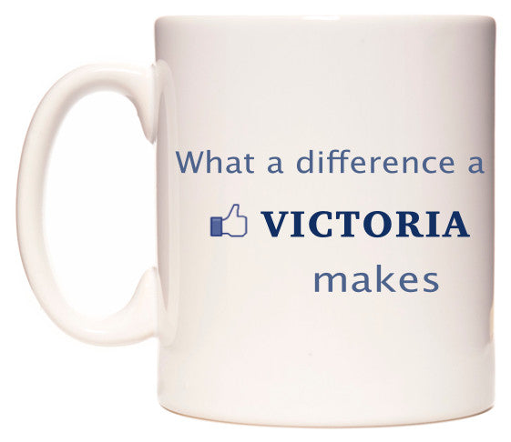 This mug features What A Difference A Victoria Makes