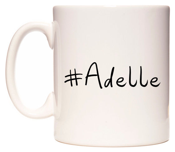 This mug features #Adelle