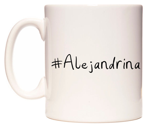 This mug features #Alejandrina