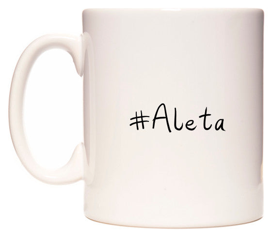 This mug features #Aleta