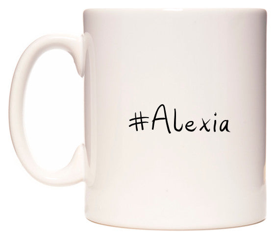 This mug features #Alexia