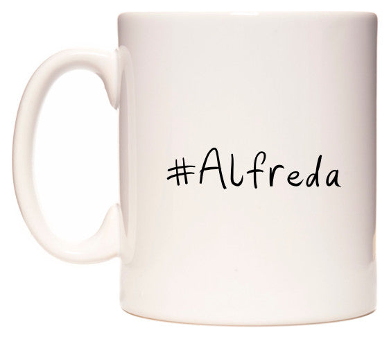This mug features #Alfreda