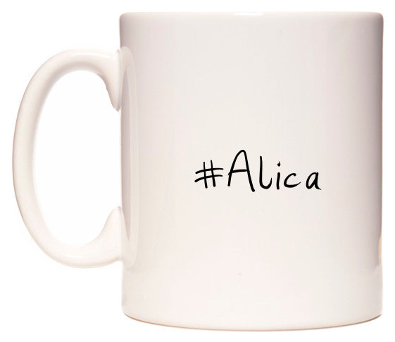 This mug features #Alica
