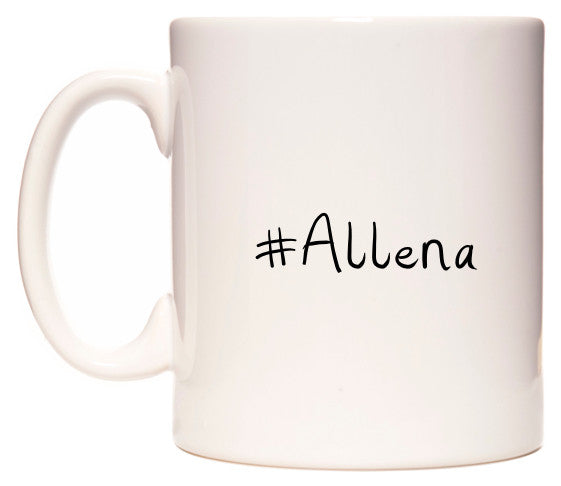 This mug features #Allena