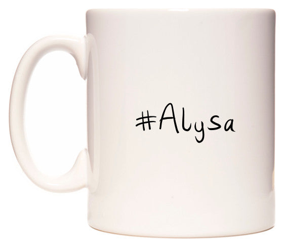 This mug features #Alyse