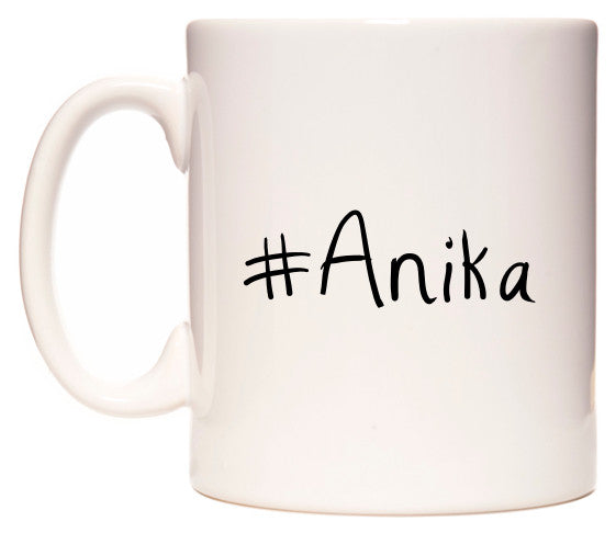 This mug features #Anika