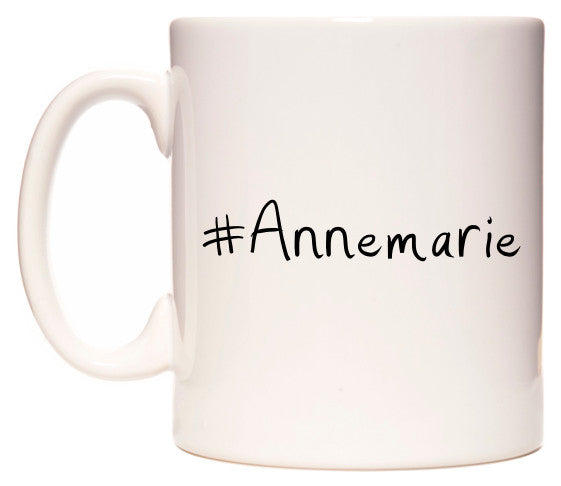This mug features #Annemarie