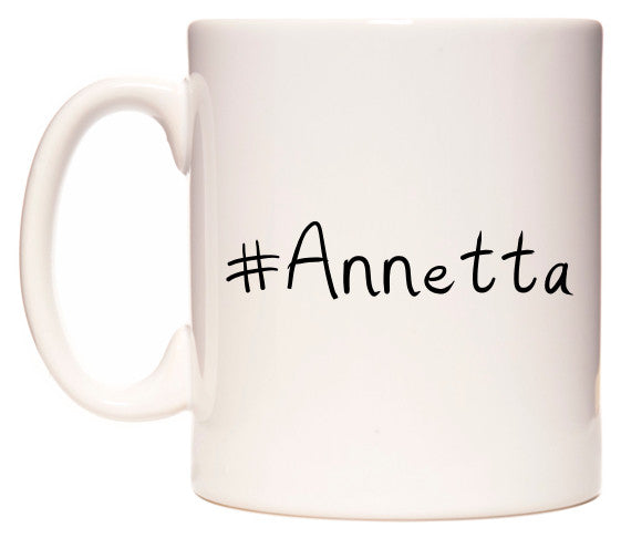 This mug features #Annetta