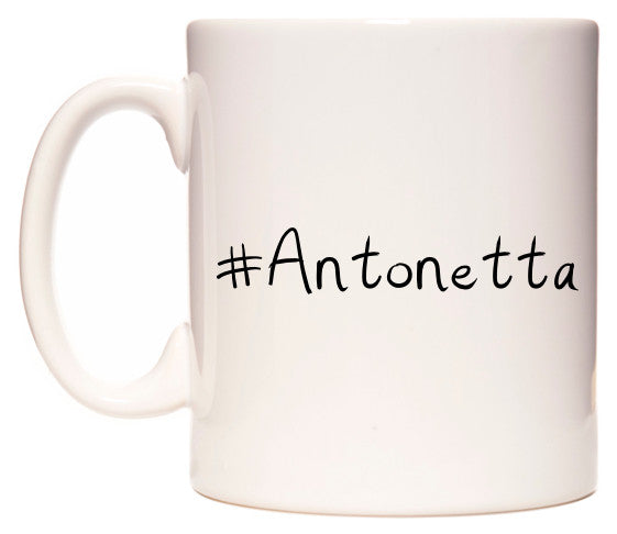 This mug features #Antonietta