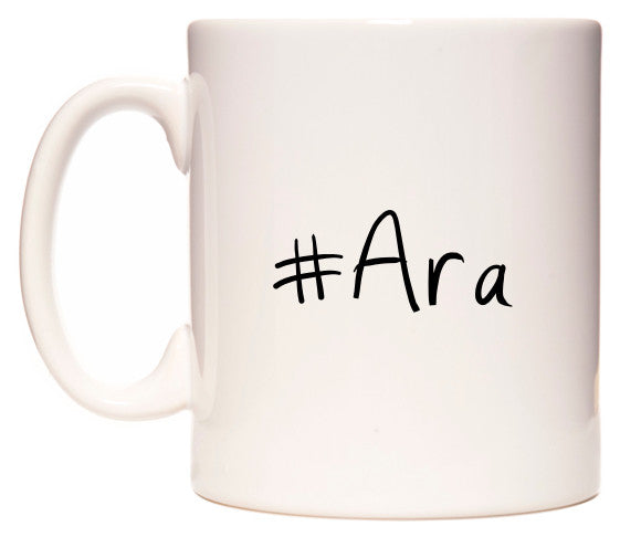 This mug features #Ara