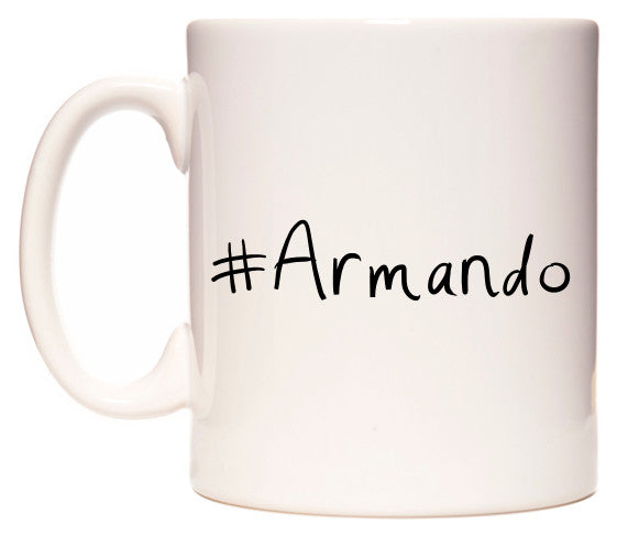 This mug features #Armando