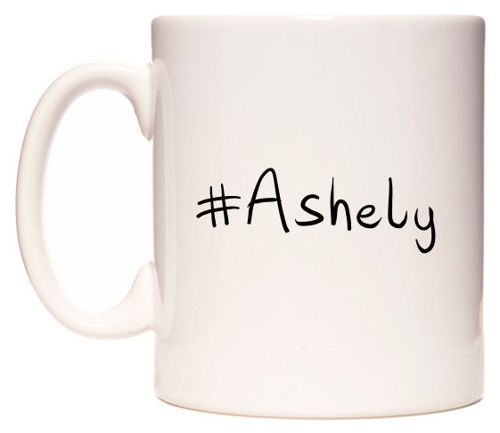 This mug features #Ashely