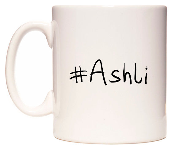 This mug features #Ashli