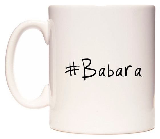 This mug features #Babara