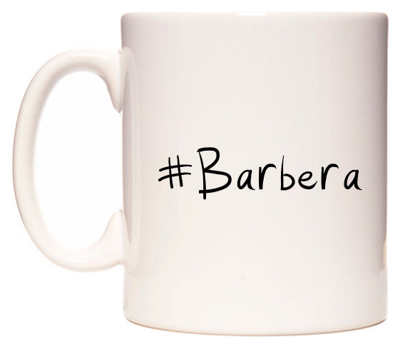 This mug features #Barbera