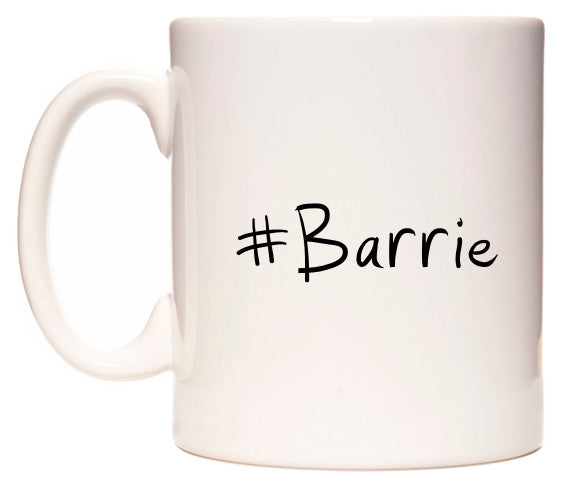 This mug features #Barrie