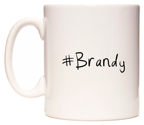 This mug features #Brandy