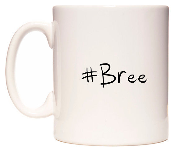 This mug features #Bree