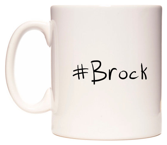 This mug features #Brock