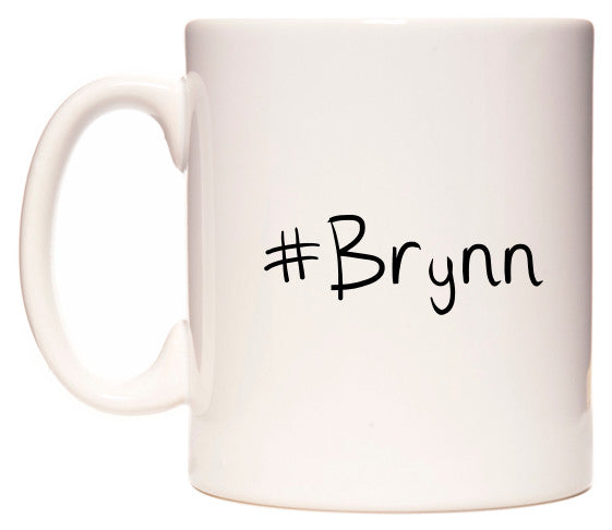 This mug features #Brynn