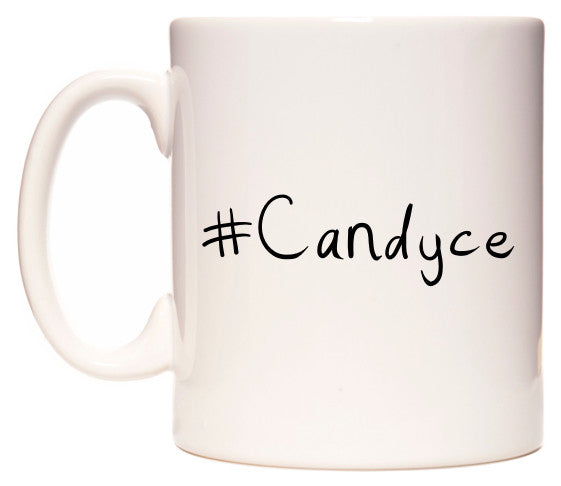 This mug features #Candyce