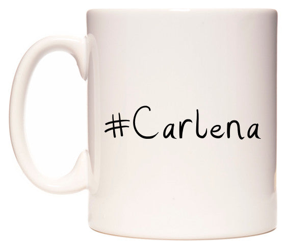 This mug features #Carlena