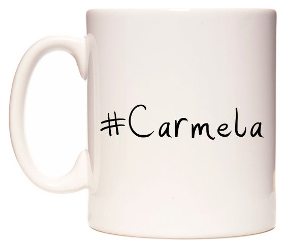This mug features #Carmela