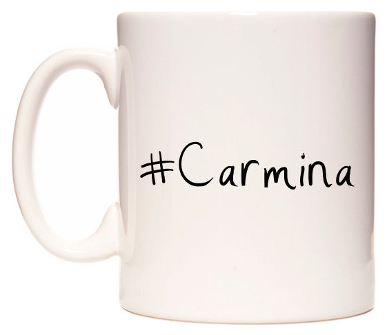 This mug features #Carmina