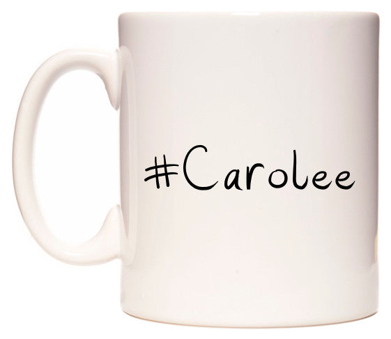 This mug features #Carolee