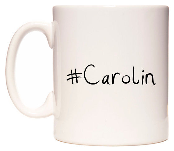This mug features #Carolin