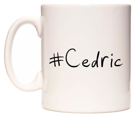 This mug features #Cedric