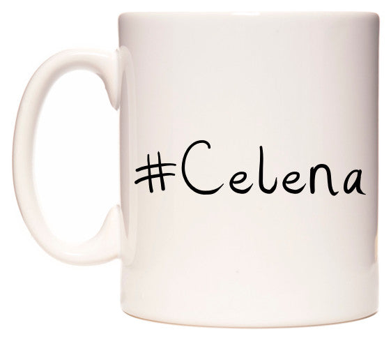 This mug features #Celena