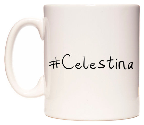 This mug features #Celestina