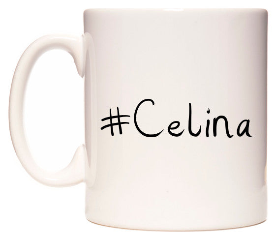 This mug features #Celina