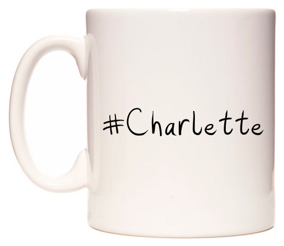 This mug features #Charlette