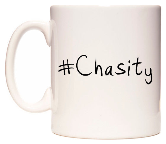 This mug features #Chasity