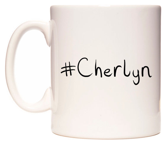 This mug features #Cherlyn