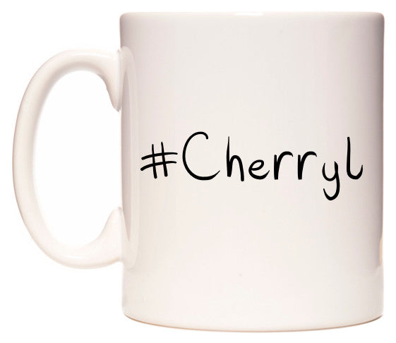 This mug features #Cherryl