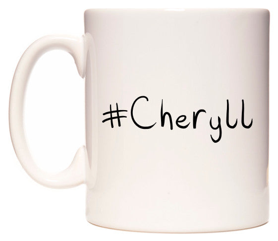 This mug features #Cheryll