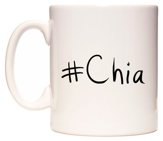 This mug features #Chia
