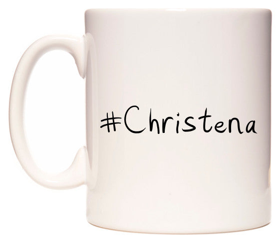 This mug features #Christena