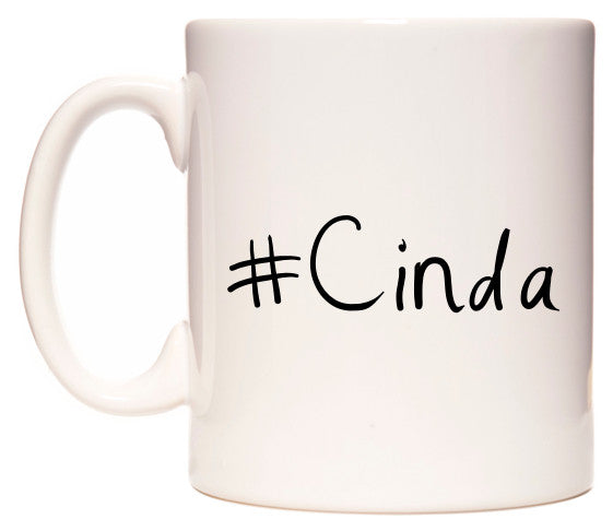 This mug features #Cinda