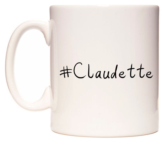 This mug features #Claudette