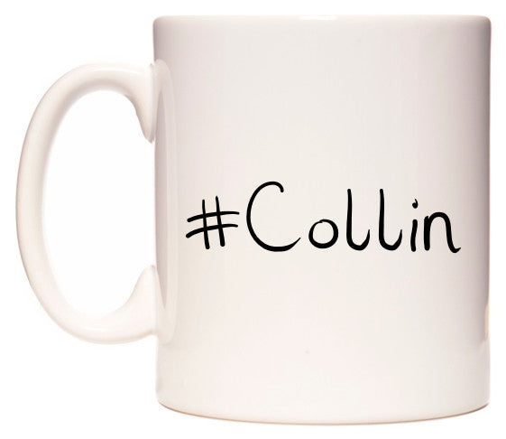 This mug features #Collin