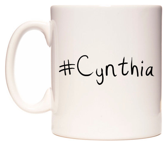 This mug features #Cynthia